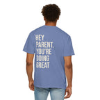 HEY PARENT T-Shirt