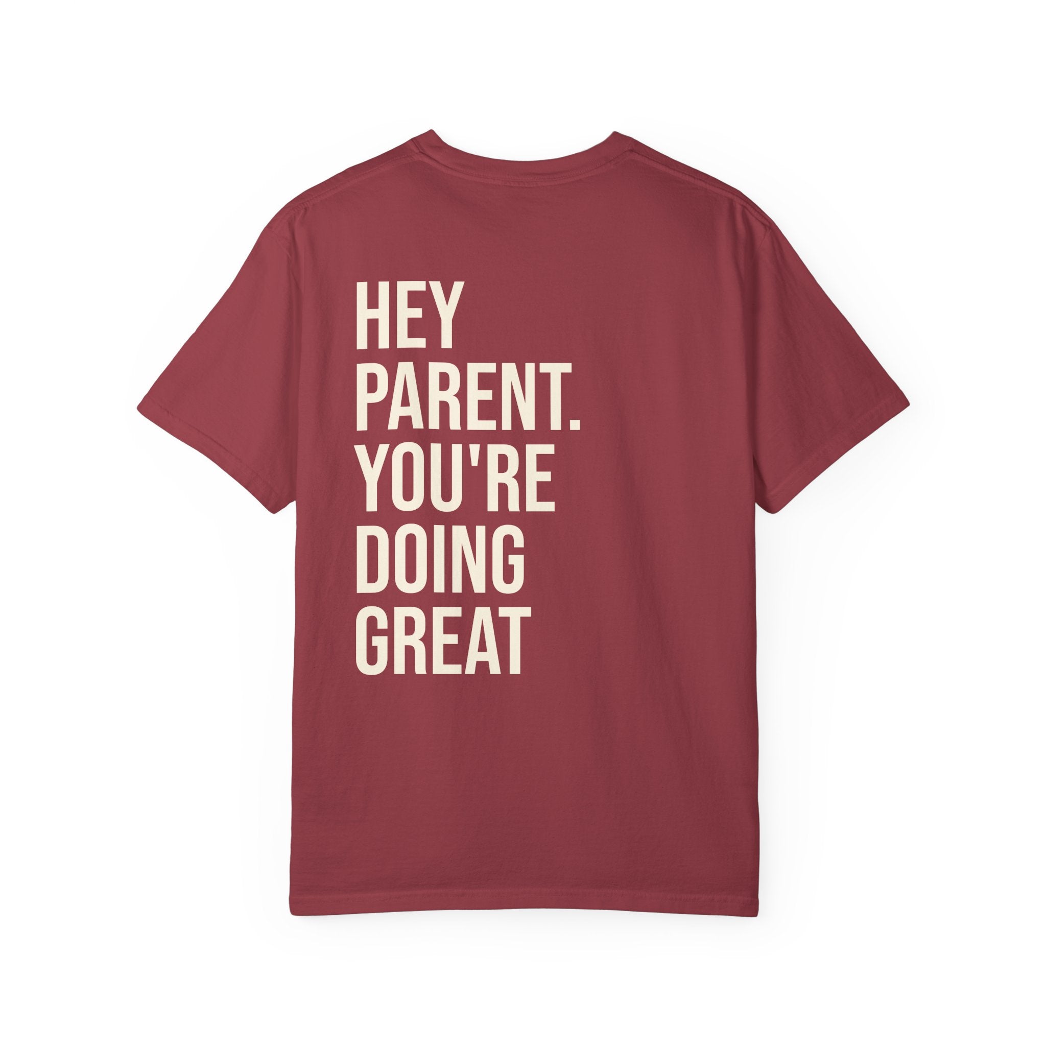 HEY PARENT T-Shirt
