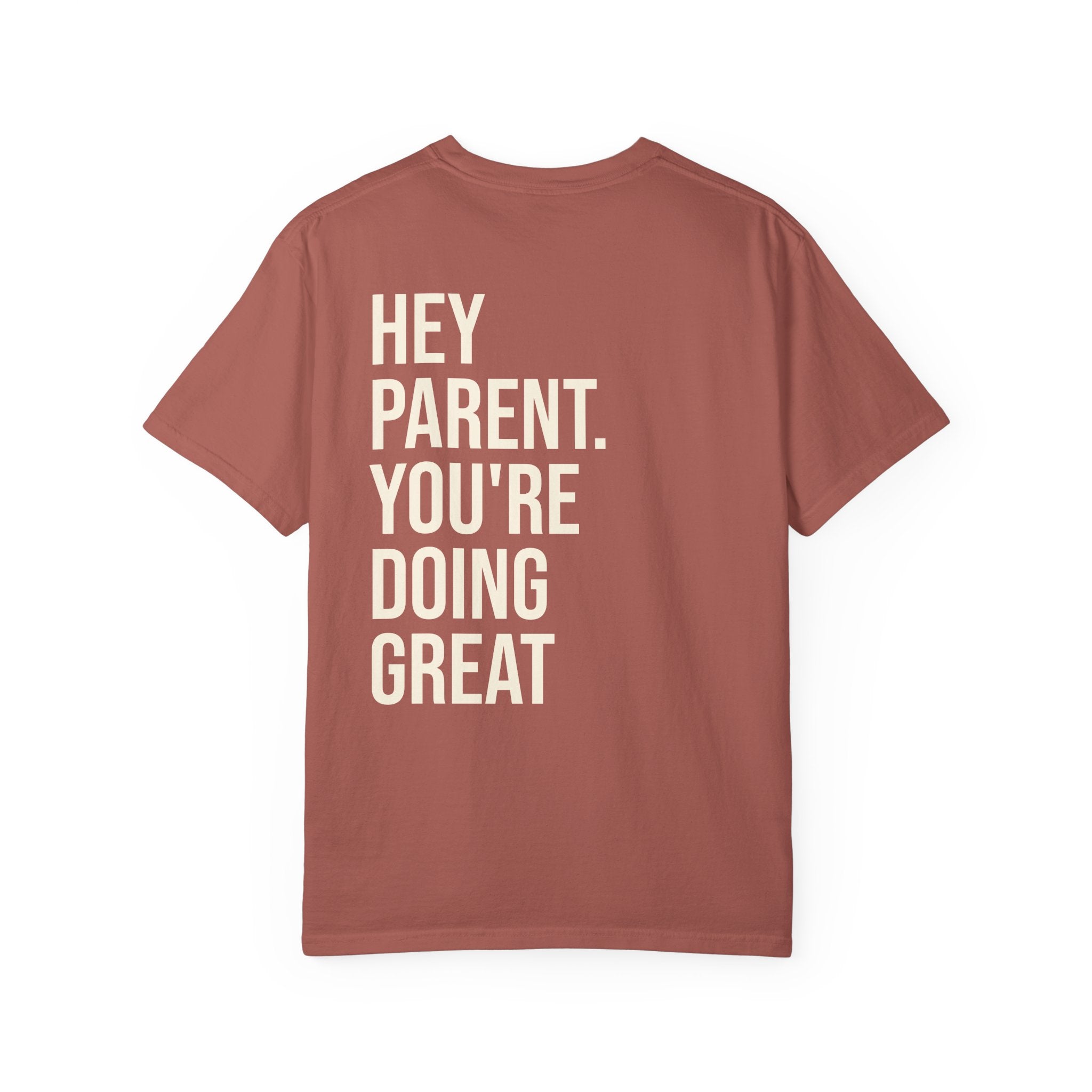 HEY PARENT T-Shirt