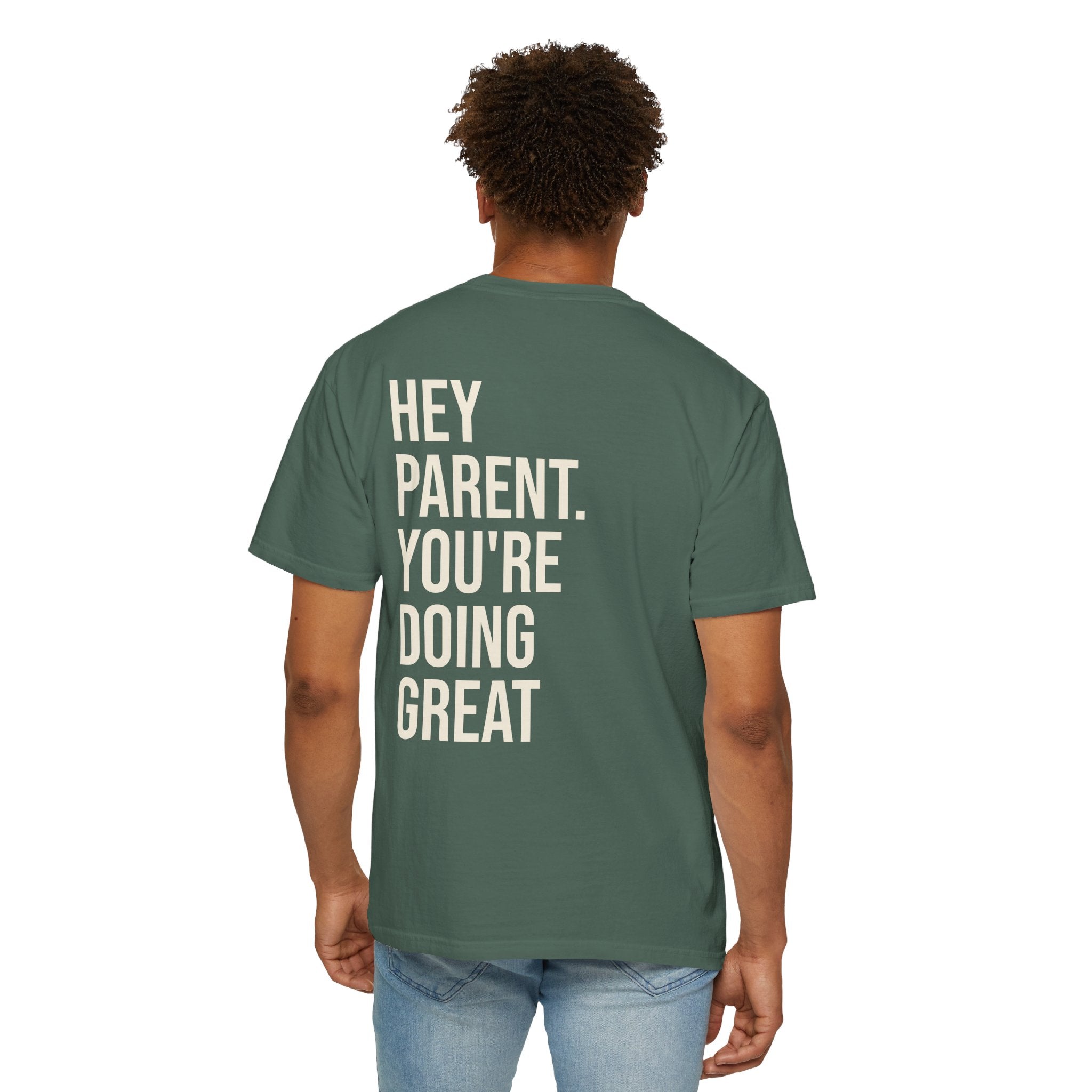 HEY PARENT T-Shirt