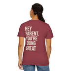 HEY PARENT T-Shirt