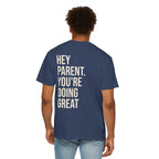 HEY PARENT T-Shirt