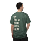 HEY PARENT T-Shirt