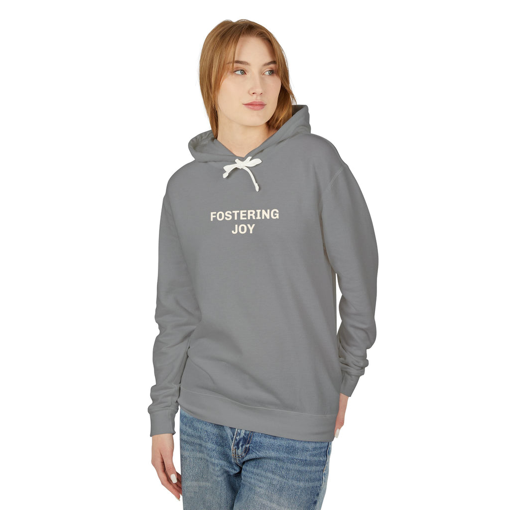 Fostering Joy Hoodie