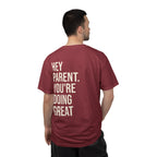 HEY PARENT T-Shirt