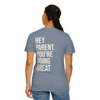HEY PARENT T-Shirt