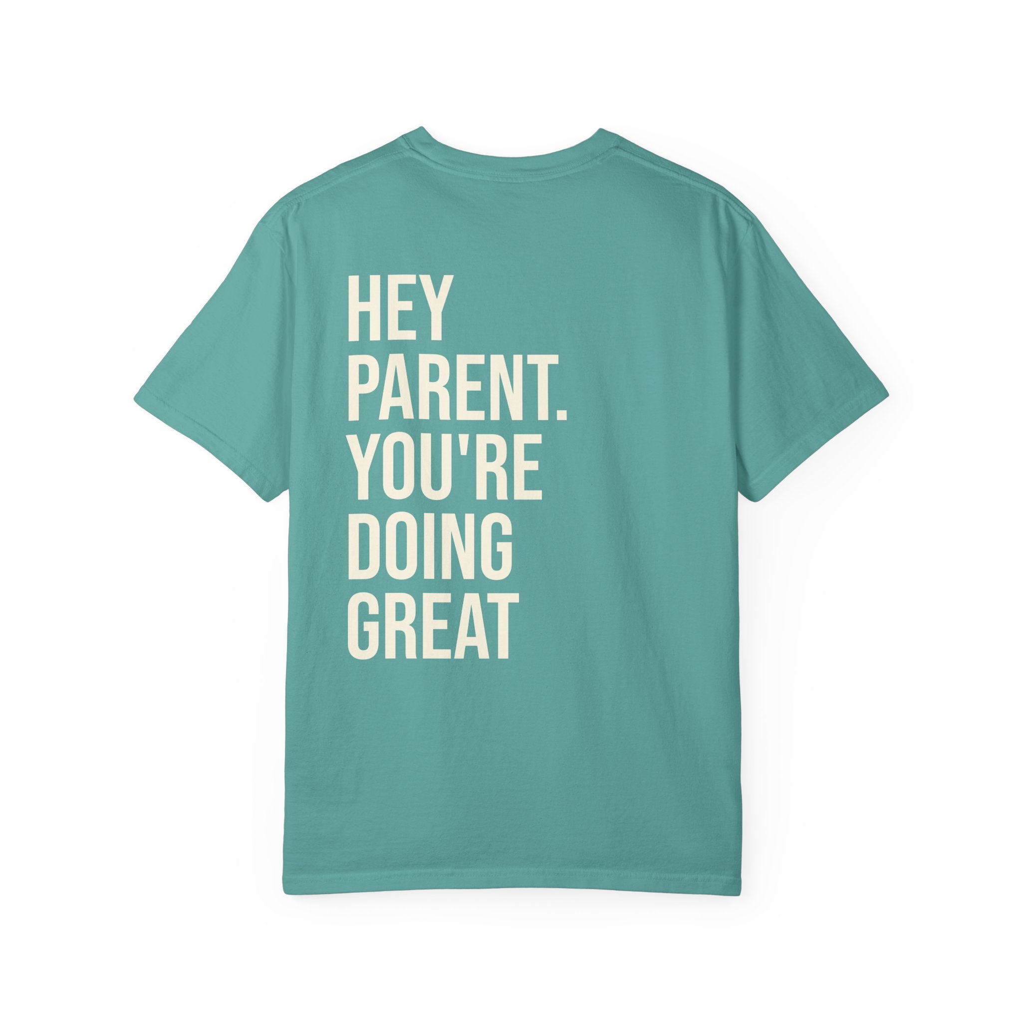 HEY PARENT T-Shirt