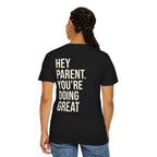 HEY PARENT T-Shirt