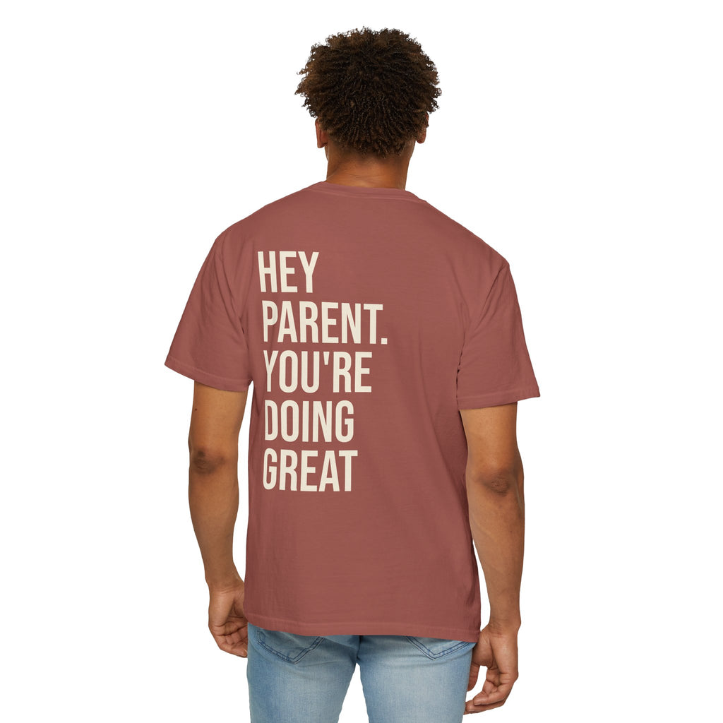HEY PARENT T-Shirt