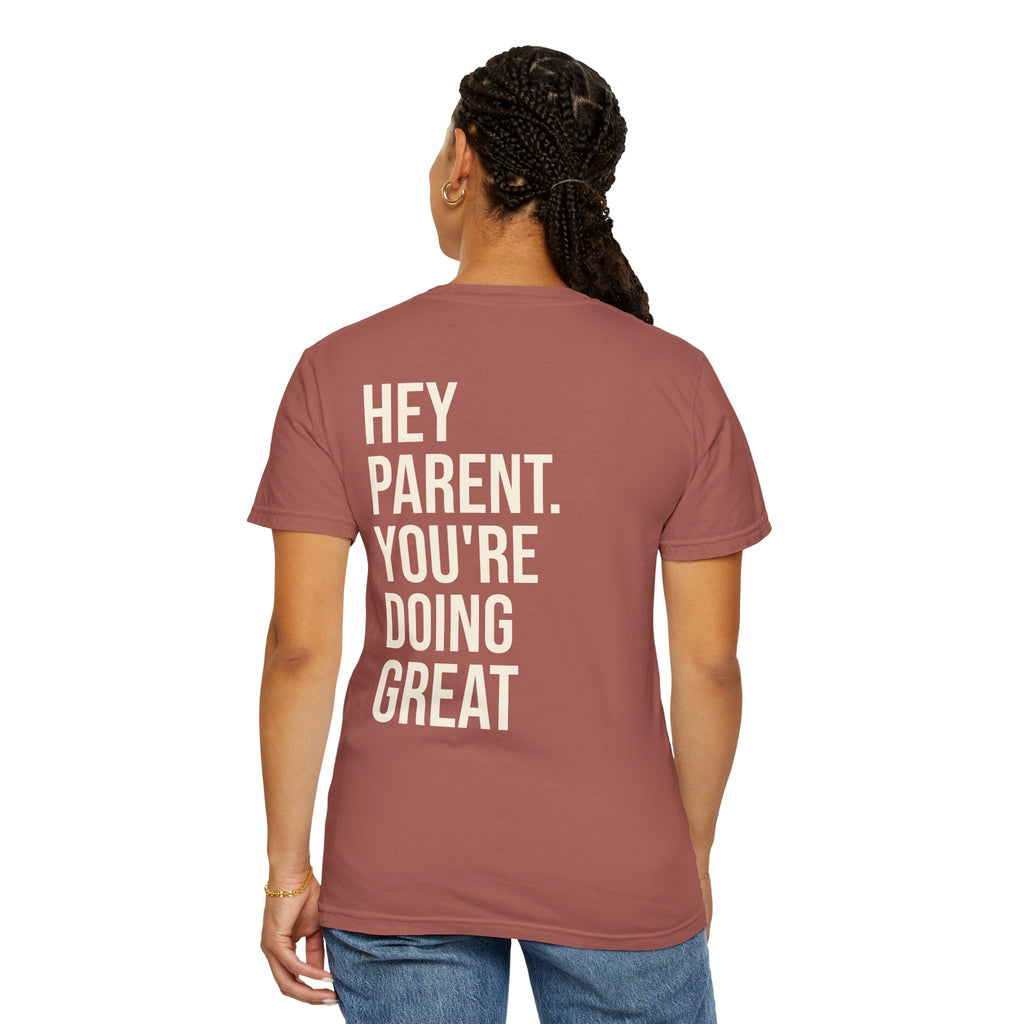 HEY PARENT T-Shirt