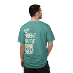 HEY PARENT T-Shirt
