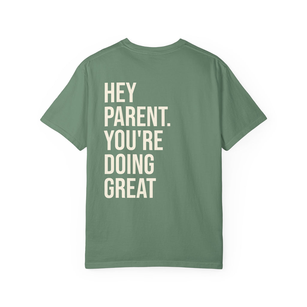 HEY PARENT T-Shirt