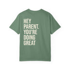 HEY PARENT T-Shirt