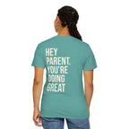 HEY PARENT T-Shirt