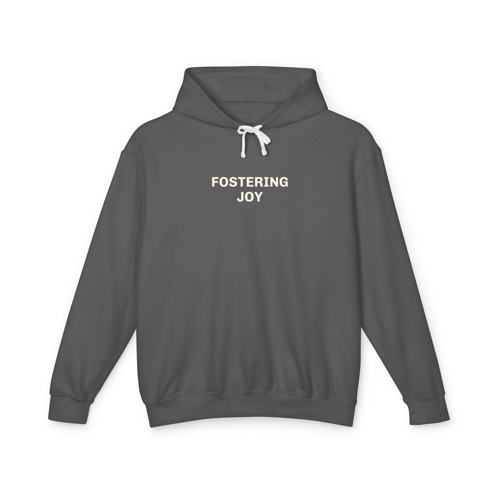 Fostering Joy Hoodie