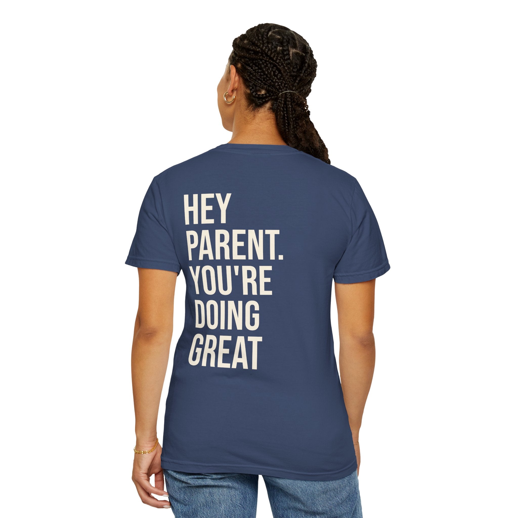 HEY PARENT T-Shirt
