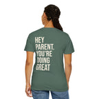 HEY PARENT T-Shirt