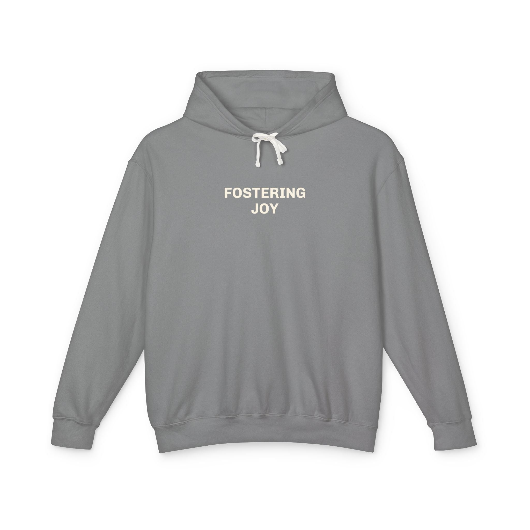 Fostering Joy Hoodie
