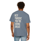 HEY PARENT T-Shirt