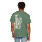 HEY PARENT T-Shirt