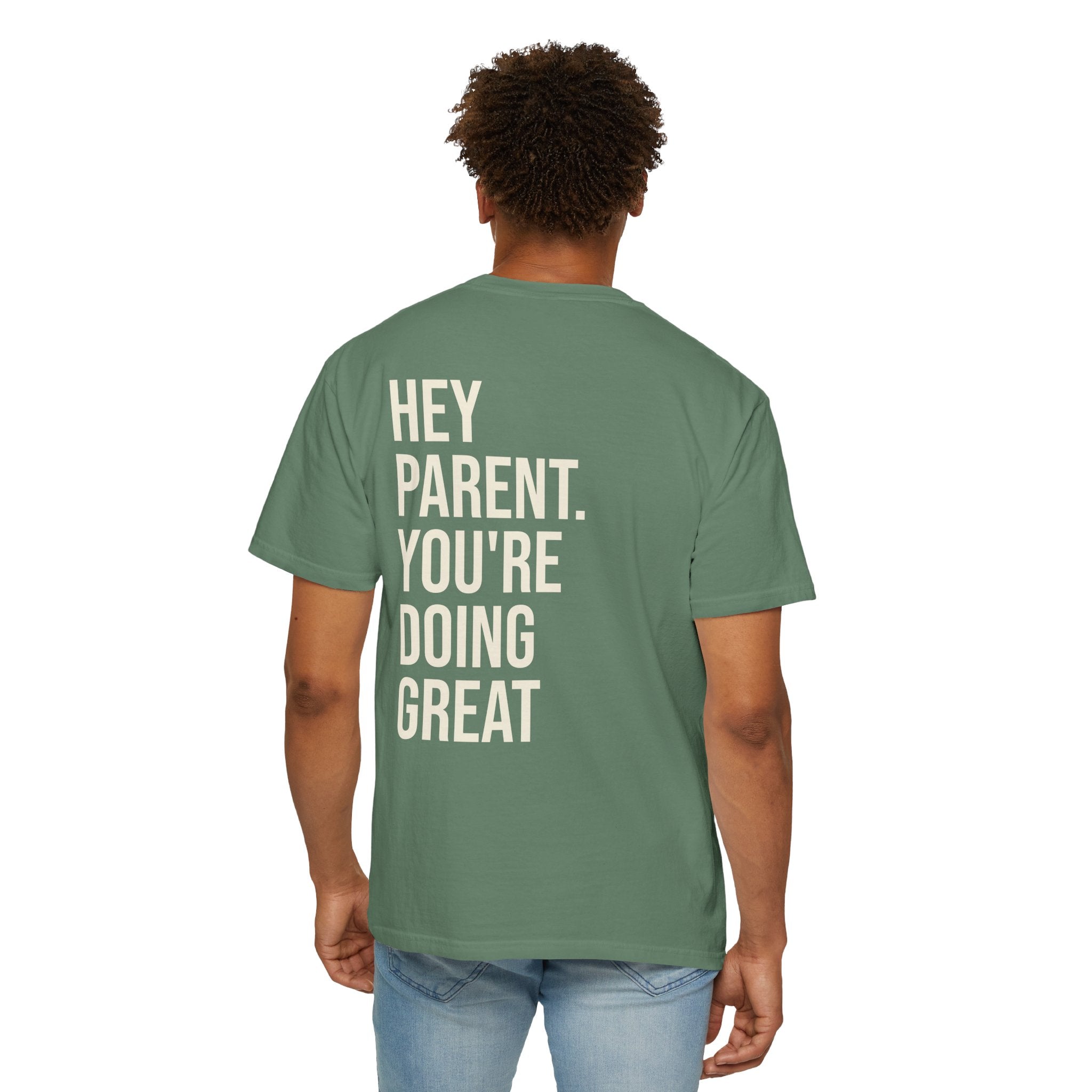 HEY PARENT T-Shirt