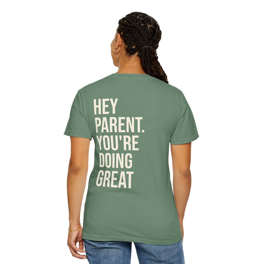 HEY PARENT T-Shirt