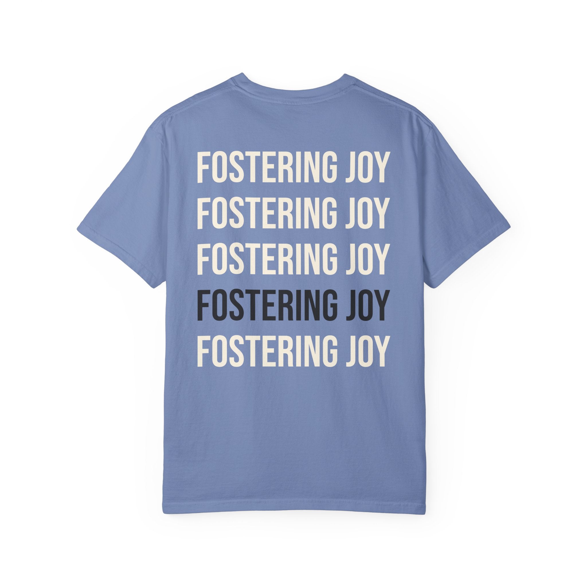 Fostering Joy T-Shirt